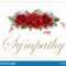 Condolences Sympathy Card Floral Red Roses Bouquet And Throughout Sorry For Your Loss Card Template