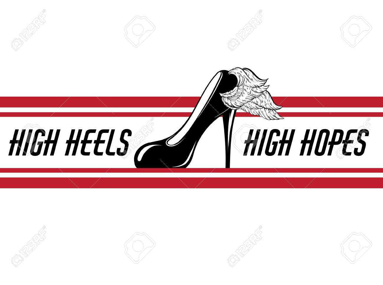 High Heels, High Hopes. Vector Hand Drawn Illustration Of Shoe.. For High Heel Template For Cards