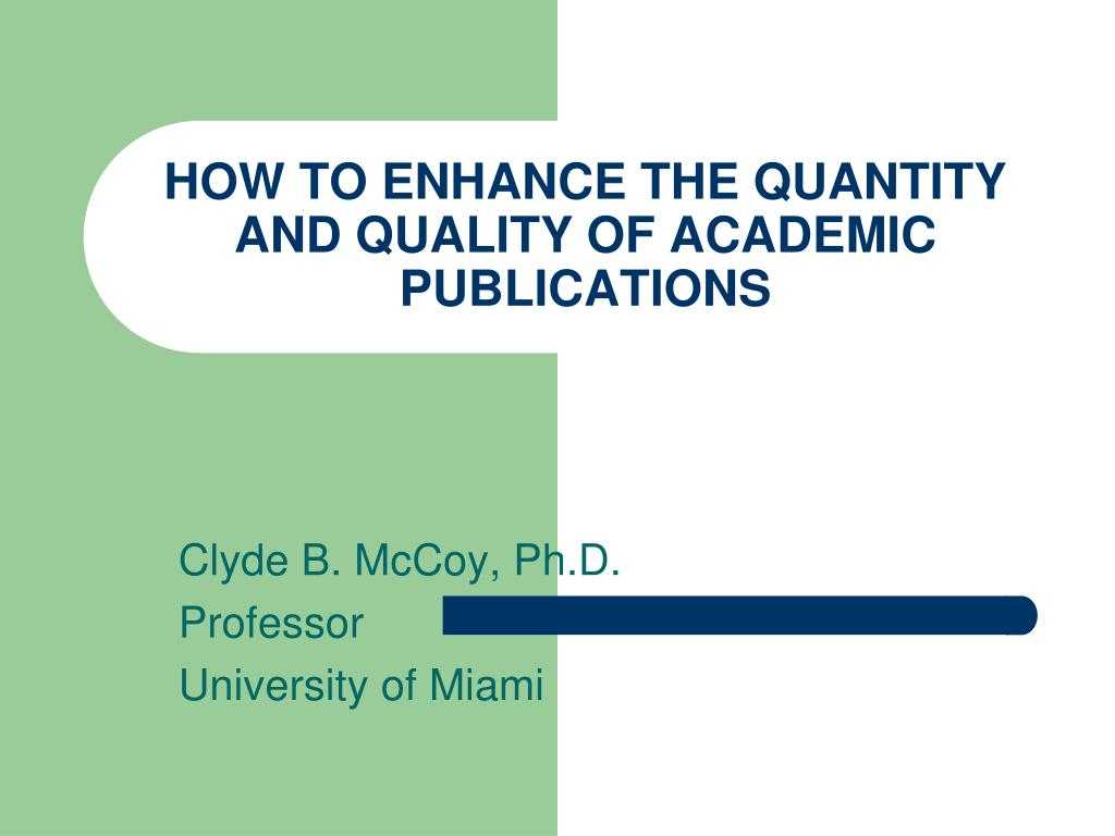 Ppt – How To Enhance The Quantity And Quality Of Academic With University Of Miami Powerpoint Template
